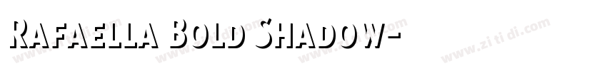 Rafaella Bold Shadow字体转换